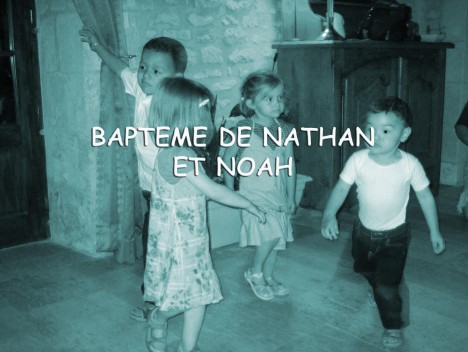 Bapteme Nathan et Noah