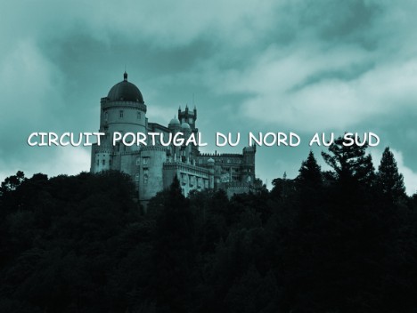 Circuit Portugal du nord au sud
